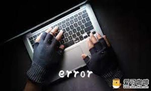 error